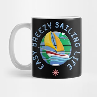 Easy, Breezy Sailing Life Mug